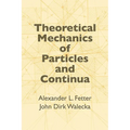Theoretical Mechanics of Particles and Continua - Paperback