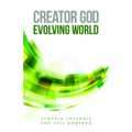Creator God, Evolving World - Paperback