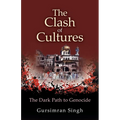 The Clash of Cultures: The Dark Path to Genocide - Paperback
