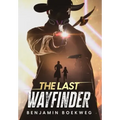 The Last Wayfinder - Hardcover