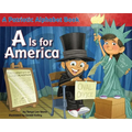 A is for America: A Patriotic Alphabet Book - Paperback