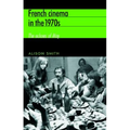 French Cinema in the 1970s: The Echoes of May - Paperback