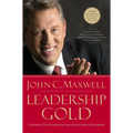 Leadership Gold: Lessons I've Learned from a Lifetime of Leading - Hardcover