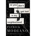 So You Don't Get Lost in the Neighborhood - Paperback