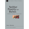 Neither Poverty Nor Riches: A Biblical Theology of Possessions Volume 7 - Paperback