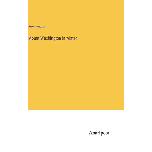Mount Washington in winter - Hardcover