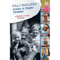 Fully Included Stories to Inspire Inclusion - Paperback