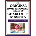 The Original Home Schooling Series by Charlotte Mason - Paperback