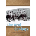 The West; essays of Mountain Cowboys - Paperback