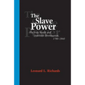 The Slave Power: The Free North and Southern Domination, 1780--1860 - Paperback
