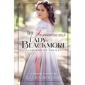 The Tenacious Lady Blackmore: A Sweet Regency Romance - Paperback