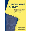 Calculating Curves: The Mathematics, History, and Aesthetic Appeal of T. H. Gronwall's Nomographic Work - Paperback