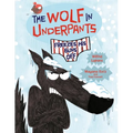 The Wolf in Underpants Freezes His Buns Off - Paperback