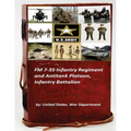 FM 7-35 Infantry Regiment and Antitank Platoon, Infantry Battalion - Paperback