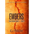 Embers: Ziva Payvan Legacy, Part 2 - Hardcover