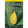 Wetland Plants of Oregon & Washington - Paperback