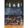 Best-Loved Saints: Inspiring Biographies of Popular Saints for Young Catholics and Adults - Paperback