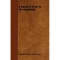 A Hundred Years in the Highlands - Paperback
