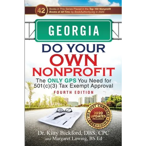 Georgia Do Your Own Nonprofit: The Only GPS You Need for 501c3 Tax Exempt Approval - Paperback