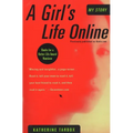 A Girl's Life Online - Paperback
