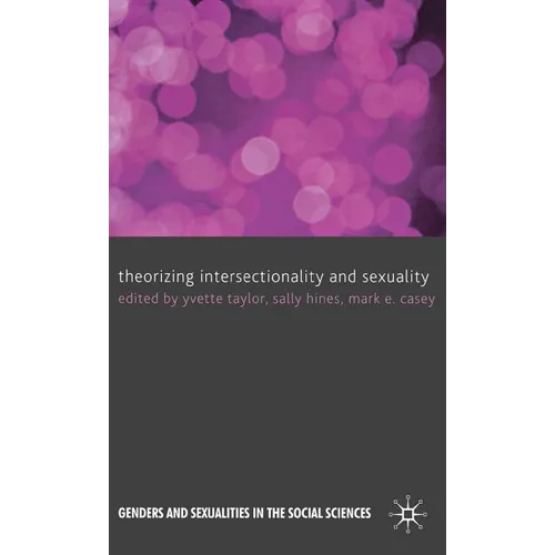 Theorizing Intersectionality and Sexuality - Hardcover