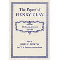 The Papers of Henry Clay: The Rising Statesman, 1797-1814 Volume 1 - Hardcover
