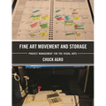 Fine Art Movement and Storage: Project Management for the Visual Arts - Paperback