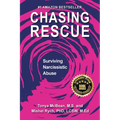 Chasing Rescue: Surviving Narcissistic Abuse - Paperback