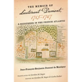 The Memoir of Lieutenant Dumont, 1715-1747: A Sojourner in the French Atlantic - Hardcover