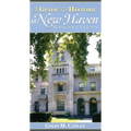 A Guide to Historic New Haven, Connecticut - Paperback