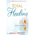 Total Healing: You Can Walk in Health - Paperback
