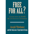 Free for All?: Lessons from the Rand Health Insurance Experiment - Paperback