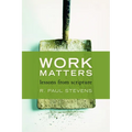 Work Matters: Lessons from Scripture - Paperback