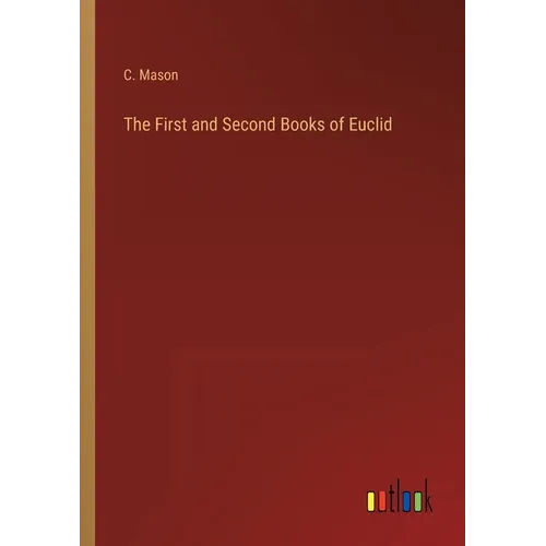 The First and Second Books of Euclid - Paperback