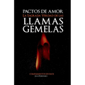 "Pactos de Amor": "La Sagrada Verdad de las Llamas Gemelas" - Paperback