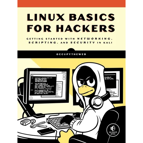 Linux Basics for Hackers: Getting Started with Networking, Scripting, and Security in Kali - Paperback