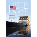 Peep Light: Stories of a Mississippi River Boat Captain - Paperback