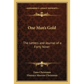 One Man's Gold: The Letters and Journal of a Forty Niner - Paperback