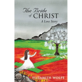 The Bride of Christ: A Love Story - Paperback