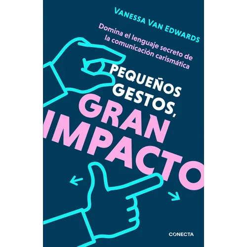 Pequeños Gestos, Gran Impacto / Cues: Master the Secret Language of Charismatic Communication - Paperback