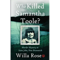 Who Killed Samantha Toole?: Murder Mystery in Saint John, New Brunswick - Paperback