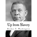 Up from Slavery: An Autobiography - Paperback