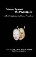 Defense Against the Psychopath: A Brief Introduction to Human Predators - Paperback