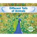 Different Tails of Animals - Library Binding