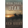 High Trail to Utah: A Christian Western - Paperback