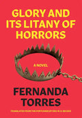 Glory and Its Litany of Horrors - Paperback