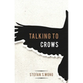 Talking to Crows - Paperback