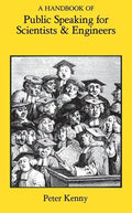 A Handbook of Public Speaking for Scientists and Engineers - Paperback