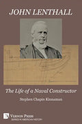 John Lenthall: The Life of a Naval Constructor (B&W) - Paperback