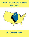 Swedes in Moline, Illinois 1847-2002 - Paperback